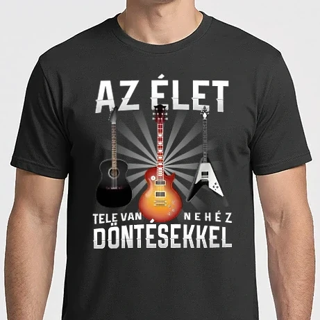 Férfi Imperial póló - Az élet tele van nehéz döntésekkel