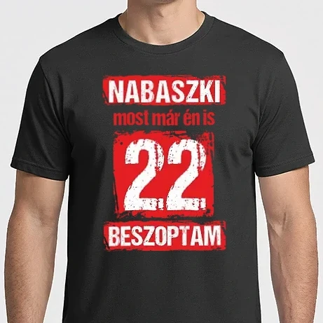 Férfi Imperial póló - NABASZKAI MOST MÁR ÉN IS BESZOPTAM 22 ÉVES VAGYOK