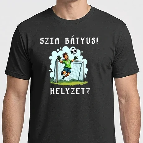 Férfi Imperial póló - Szia Bátyus! Helyzet? - Foci