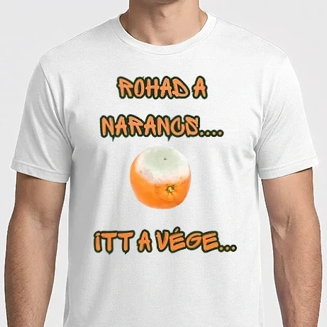 Férfi Imperial póló - Rohad a narancs...itt a vége... Orbán Viktor