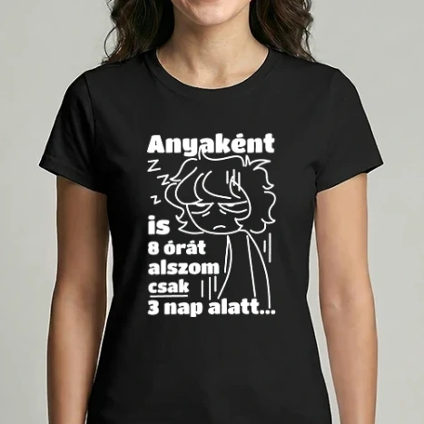 Női Imperial póló - Anyaként is 8 órát alszok