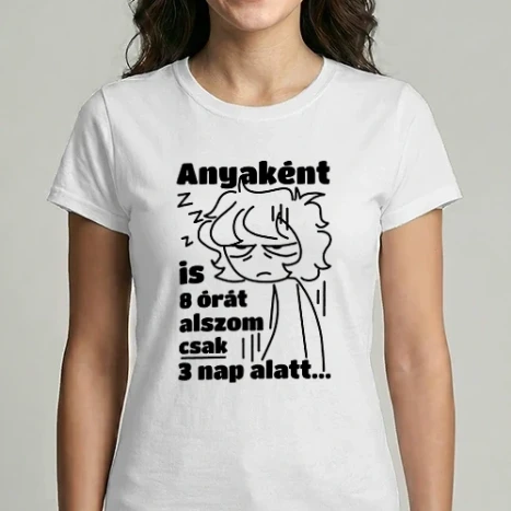 Női Imperial póló - Anyaként is 8 órát alszok