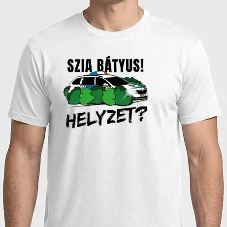 Férfi Imperial póló - Szia Bátyus! Helyzet? fehér alapra
