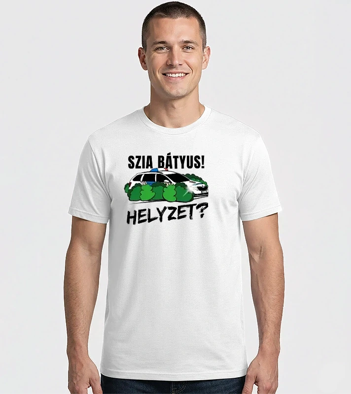 Szia Bátyus! Helyzet? fehér alapra – Férfi Imperial póló