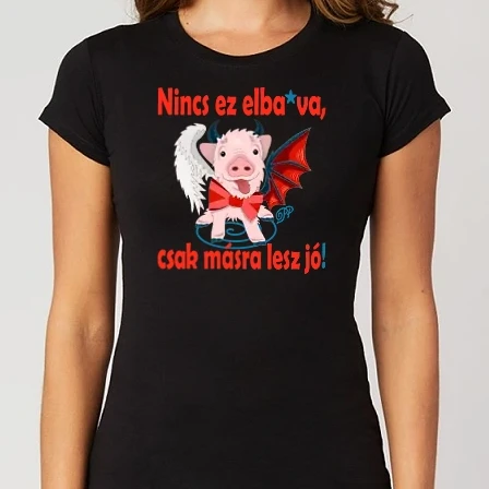 Női Alap póló - Nem Elbaszva
