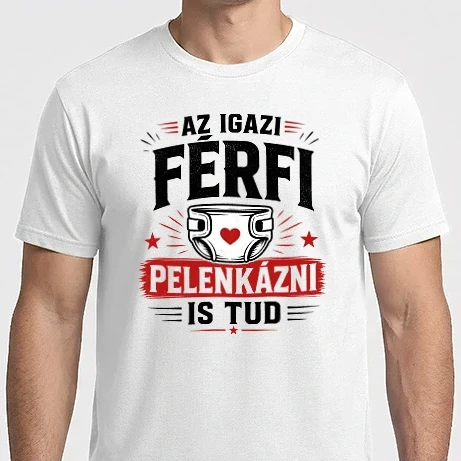 Férfi Imperial póló - Az igazi férfi pelenkázni is tud