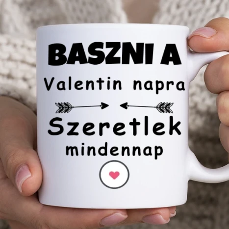 Fehér bögre - Baszni a valentin napra - Szeretlek mindennap