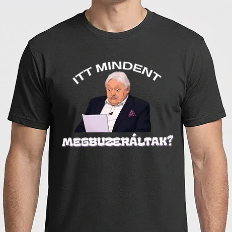 Férfi Imperial póló - Itt mindent megbuzeráltak? - Ottó