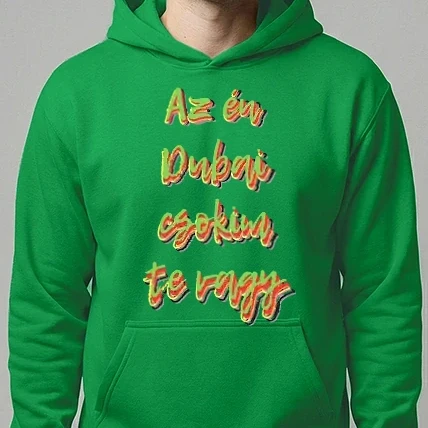 Férfi kapucnis pulóver - Az én Dubai csokim te vagy