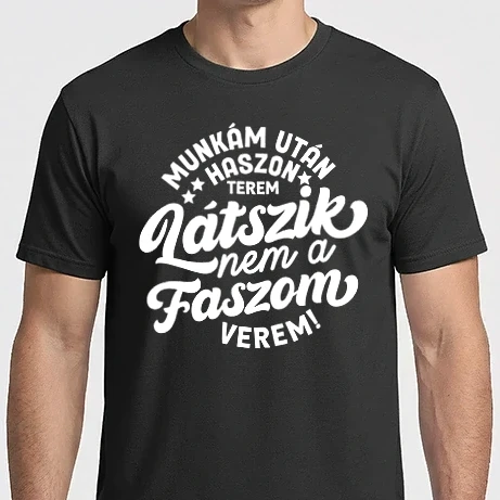 Férfi Imperial póló - Munkám után haszon terem látszik nem a faszom verem