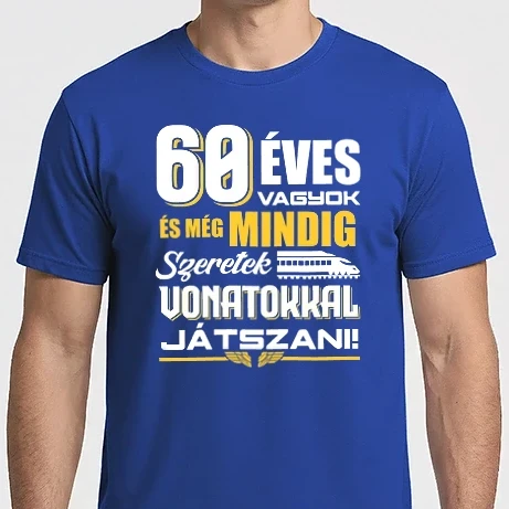 Férfi Imperial póló - Még mindig szeretek vonatokkal játszani 60 éves