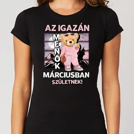Női Alap póló - Menő maci csajos MÁRCIUS