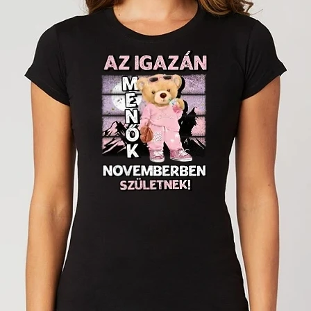 Női Alap póló - Menő maci csajos NOVEMBER