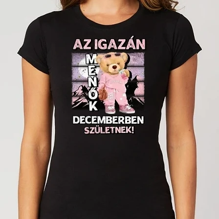 Női Alap póló - Menő maci csajos DECEMBER