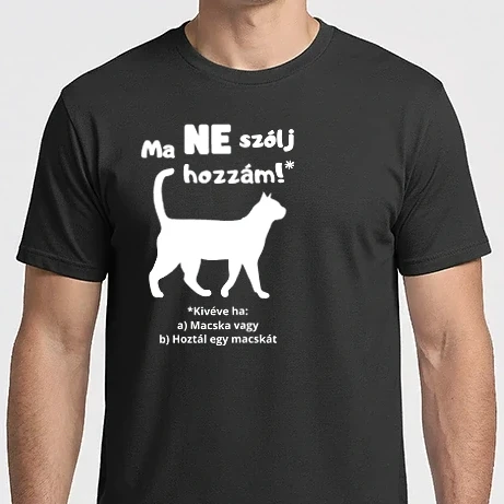 Férfi Imperial póló - Ma ne szólj hozzám! *Kivéve, ha macska vagy