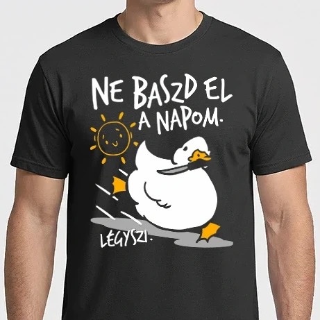 Férfi Imperial póló - Ne baszd el a napom kacsa