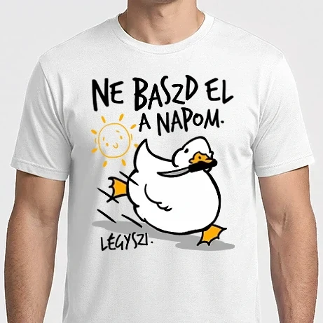 Férfi Imperial póló - Ne baszd el a napom kacsa
