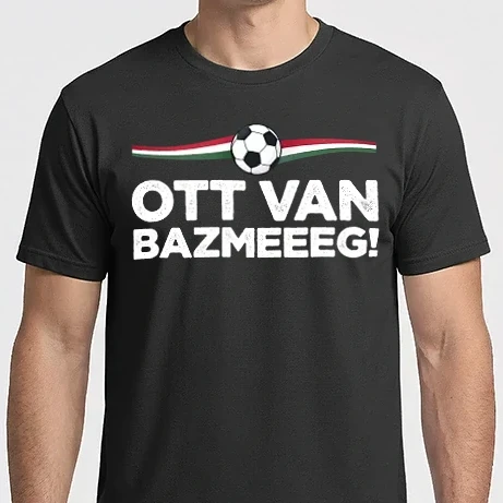 Férfi Imperial póló - Ott van bazmeg - Magyar gólöröm