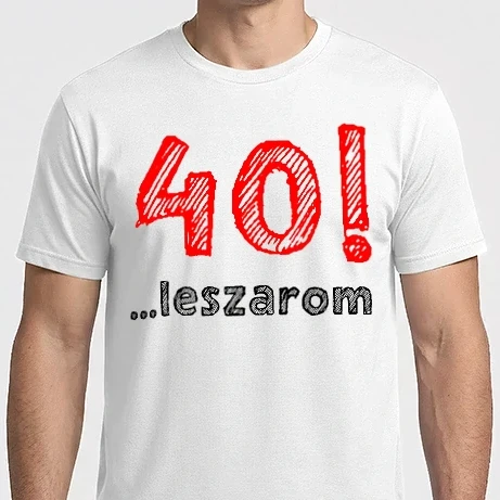 Férfi Imperial póló - 40 leszarom 40 éves szülinapra