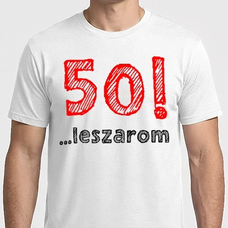 Férfi Imperial póló - 50 leszarom 50 éves szülinapra
