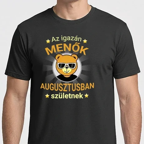 Férfi Imperial póló - Maci - Az igazán menők augusztusban születnek