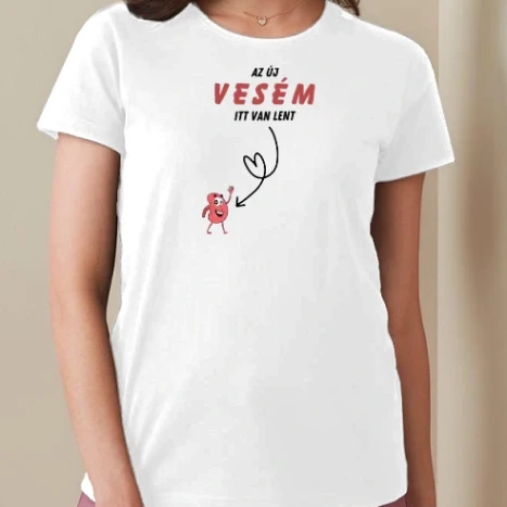 Női prémium kerek nyakú póló  - Az új vesém itt van lent (jobb oldal)