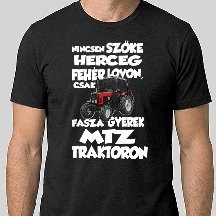 Férfi Alap póló - Fasza gyerek MTZ traktoron - fehér szöveggel
