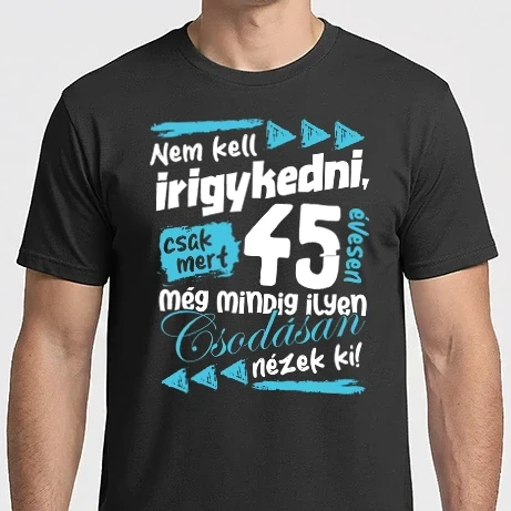 Férfi Imperial póló - Nem kell irigykedni 45 éves