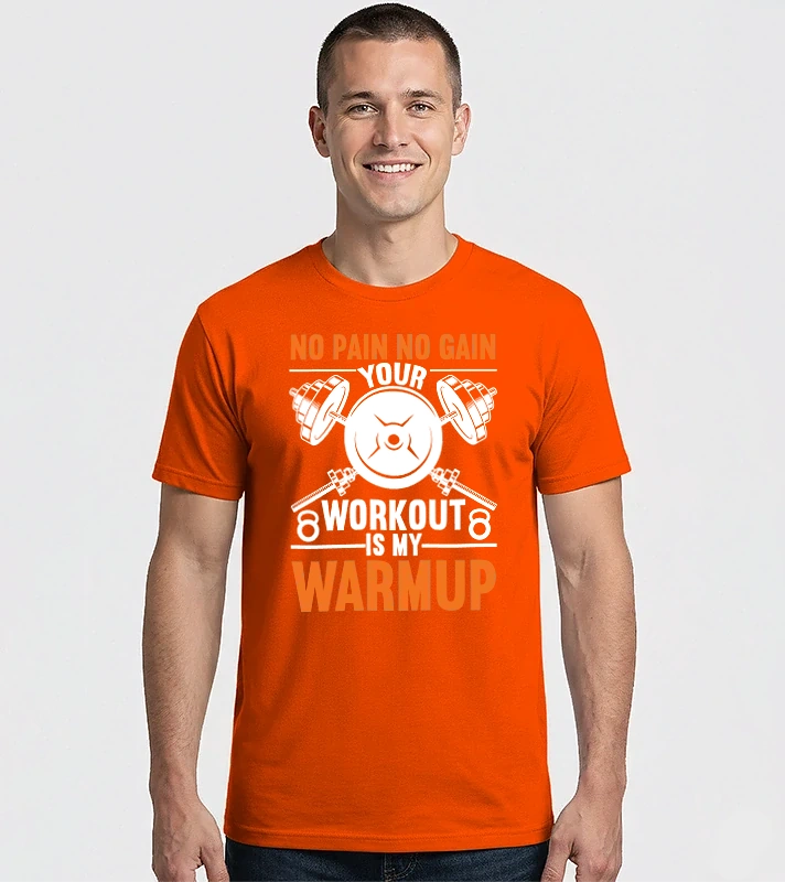 No Pain No Gain Your Workout Is My Warmup – Férfi Imperial póló