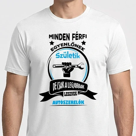 Férfi Imperial póló - Minden férfi egyenlő - Autószerelő - Póló Minta