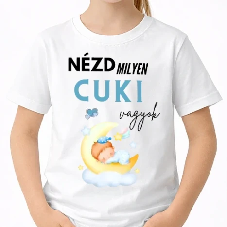 Uniszex gyerek Póló - Nézd milyen cuki baba vagyok
