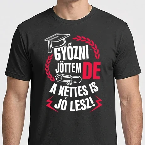 Férfi Imperial póló - Győzni jöttem de a kettes is jó lesz
