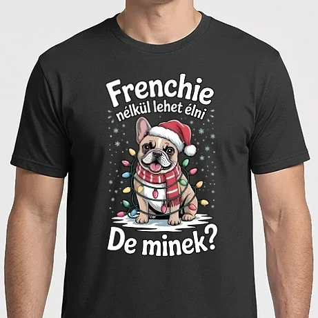 Férfi Imperial póló - Frenchie nélkül lehet élni, de minek?