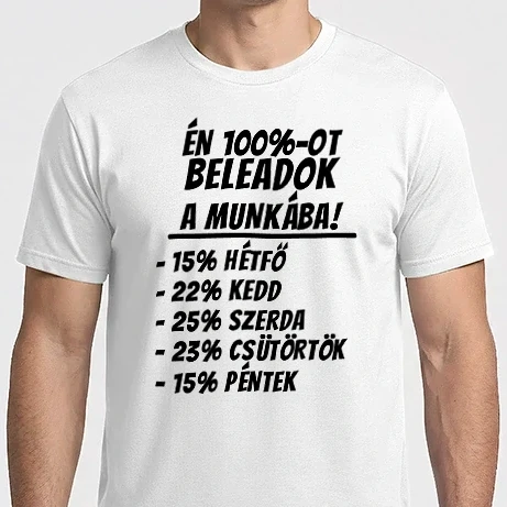 Férfi Imperial póló - Én 100%-ot beleadok a munkába