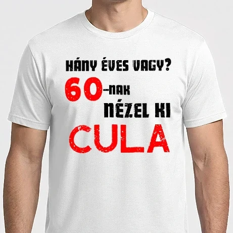 Férfi Imperial póló - Hány éves vagy? 60-nak nézel ki cula