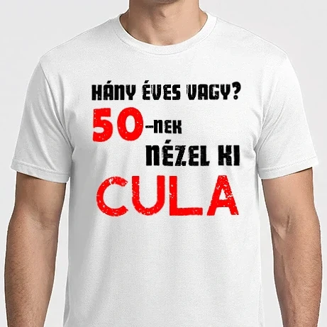 Férfi Imperial póló - Hány éves vagy? 50-nek nézel ki cula