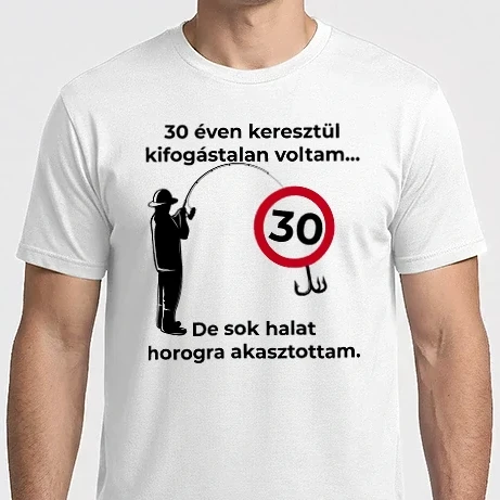 Férfi Imperial póló - 30 éven keresztül kifogástalan voltam horgász születésnap