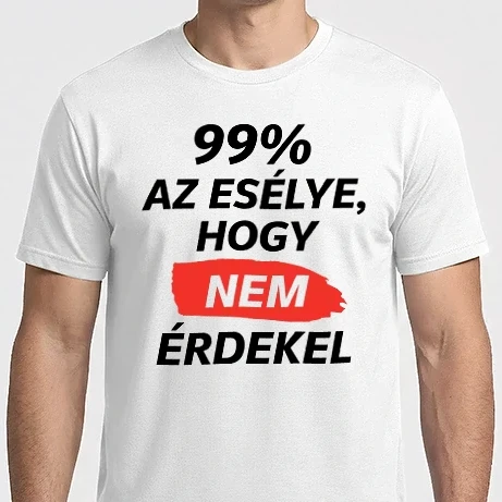 Férfi Imperial póló - 99% az esély, hogy nem érdekel