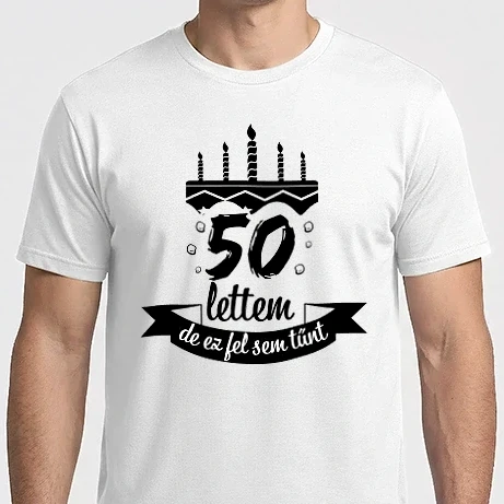 Férfi Imperial póló - 50 lettem de ez fel sem tűnt