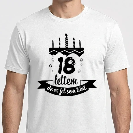 Férfi Imperial póló - 18 lettem de ez fel sem tűnt