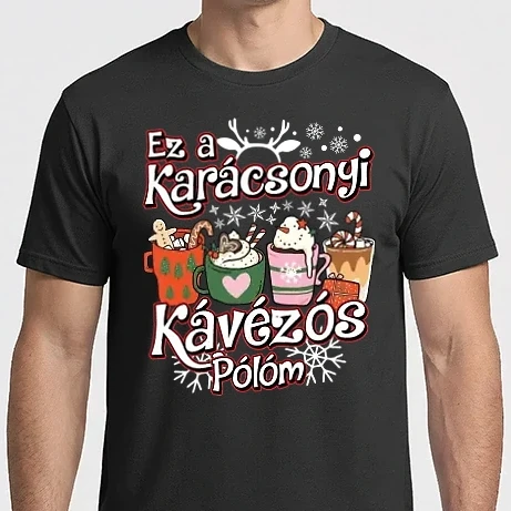 Férfi Imperial póló - Ez a karácsonyi kávézós pólóm