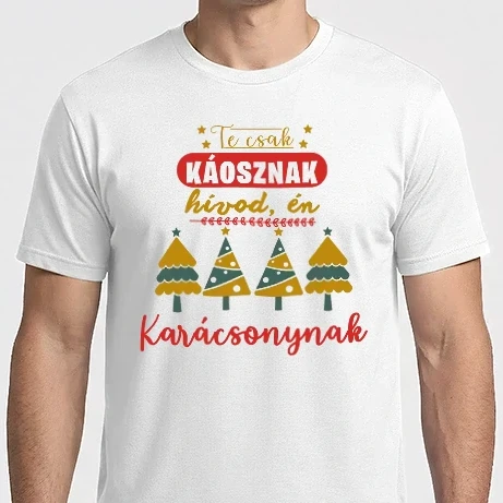 Férfi Imperial póló - Te csak káosznak hívod, én karácsonynak