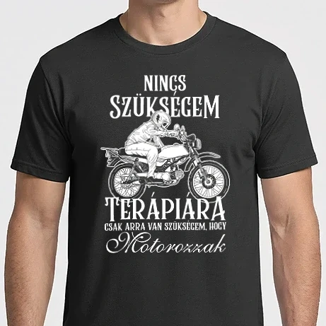 Férfi Imperial póló - Nincs szükségem terápiára csak a motoromra