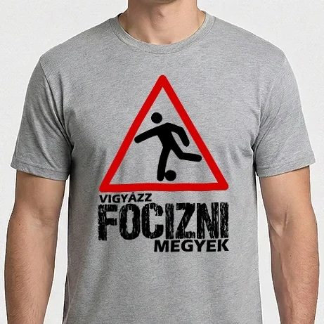Férfi Imperial póló - Vigyázz FOCIZNI megyek