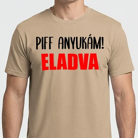 Férfi Imperial póló - piff anyukám eladva