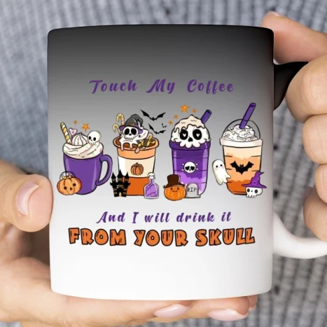 Varázs Bögre - Touch My Coffee And I Will Drink It From Your Skull