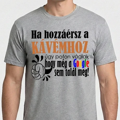 Férfi Imperial póló - kávémhoz nyúlsz