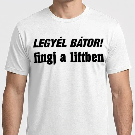 Férfi Imperial póló - legyél bátor, fingj a liftben