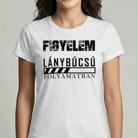 Női Imperial póló - figyelem lánybúcsú folyamatban