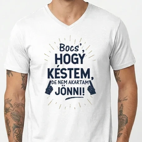 Férfi V-nyakú póló - Bocsi, hogy késtem